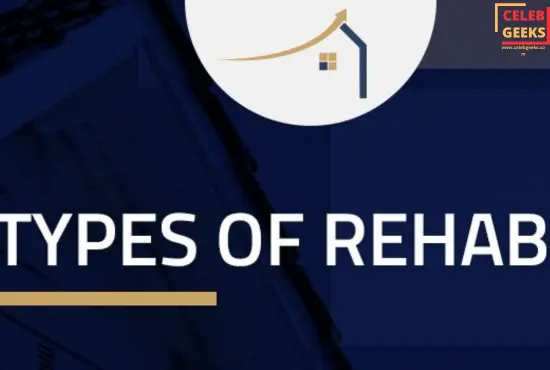 Types of Rehab