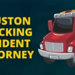 houston trucking accident attorney with celebgeeks.com